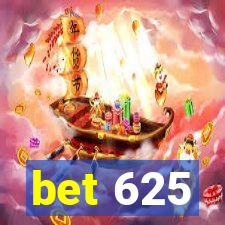 bet 625